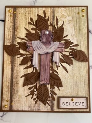 BELIEVE Handmade Card Topper - Faith, Comfort, Sympathy, Easter