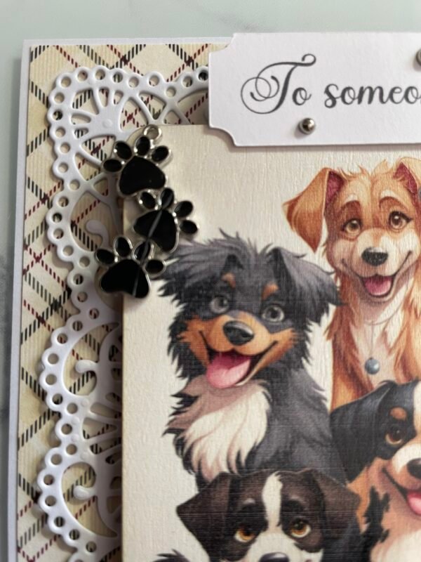 6x6" Luxury Handmade Card Topper - Dogs - TO SOMEONE SPECIAL - Image 5