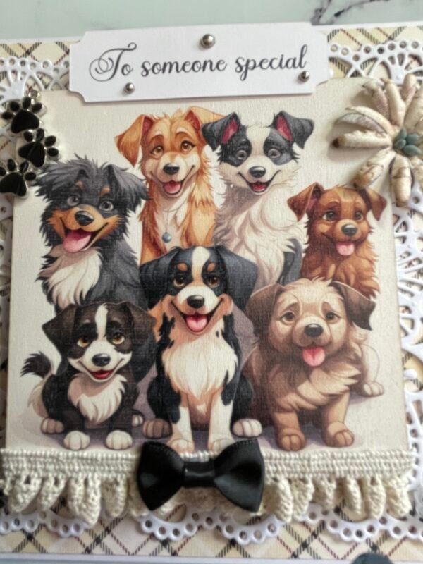 6x6" Luxury Handmade Card Topper - Dogs - TO SOMEONE SPECIAL - Image 7